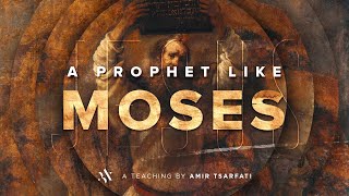 Amir Tsarfati A Prophet Like Moses [upl. by Florina290]