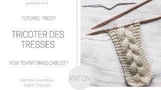 Comment tricoter une tresse à 3 brins 12 mailles [upl. by Adnalohs]