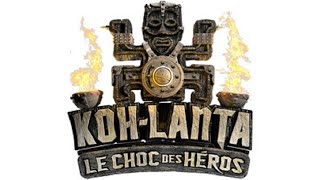 KohLanta  Le Choc des héros Intro [upl. by Eirrahs300]