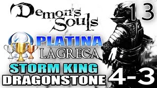 DEMONS SOULS DETONADO PTBR 13  PLATINA 100  BOSS STORM KING E FARM DE DRAGONSTONE [upl. by Nakre315]