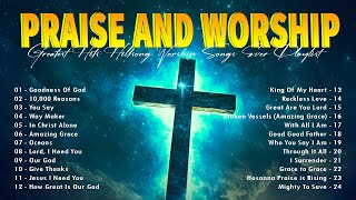 Best Praise And Worship Lyrics ✝✝✝ Top Christian Worship Songs of 2024 ✝✝✝ Goodness Of God  2510 [upl. by Irrep]