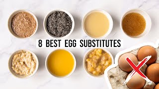 Top 8 Egg Substitutes  How to Replace an Egg in Vegan Baking [upl. by Ranjiv]