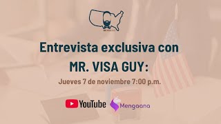 Hablemos de Visas con Mr Visa Guy [upl. by Nayk278]