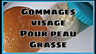 6 Gommages visage pour peau grasse [upl. by Maurita]