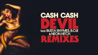 Cash Cash  Devil feat Busta Rhymes BoB and Neon Hitch SwaggRCelious Remix [upl. by Rick215]