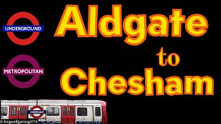 FULL JOURNEY Metropolitan Line Aldgate to Chesham londonunderground londonundergroundtransport [upl. by Lougheed678]