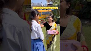 That one sweet teacher in every School 👩‍🏫 shorts funnyshorts ytshorts teacherlife school [upl. by Shore]