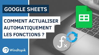 GOOGLE SHEETS  COMMENT ACTUALISER AUTOMATIQUEMENT LES FONCTIONS [upl. by Sherard283]