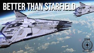 STAR CITIZEN IS WAY BETTER THAN STARFIELD [upl. by Ilellan]