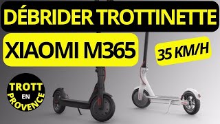 DÉBRIDER TROTTINETTE XIAOMI M365 TUTO DÉBRIDAGE 2024 [upl. by Islek649]