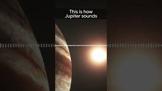 What does Jupiter sound like shorts [upl. by Adelbert]