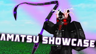 AMATSU FULL Showcase  RoGhoul [upl. by Hairim]