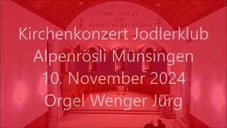 Orgel Jürg Wenger am Kirchenkonzert 2024 [upl. by Susejedesoj890]