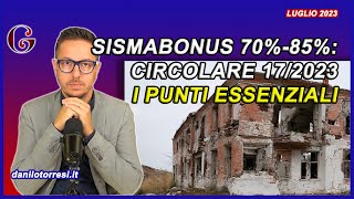 SISMABONUS ORDINARIO 2023 I punti principali nella Circolare 172023 [upl. by Lozar925]