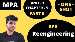 56  Business Process Reengineering  BPR  MPA  1st Sem  BCom Hons BBA  DU [upl. by Wagshul]