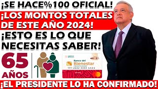 🤑🔴¡LOS PAGOS Y ENTREGAS TOTALES EN ESTE 2024 PARA LOS PENSIONADOS DEL BIENESTAR🤑🔴 [upl. by Enovahs]