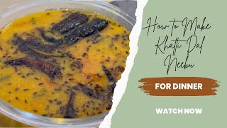 How to make Khatti Dal with Neebu [upl. by Langbehn14]