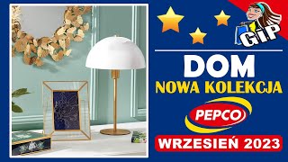 PEPCO  Nowa Kolekcja  Wrzesień 2023  Twój Dom [upl. by Eremihc]