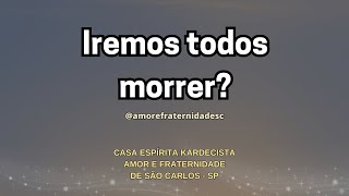 Iremos todos morrer [upl. by Ameehs]