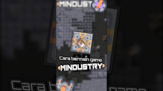 CARA BERMAIN GAME MINDUSTRY mindustry shorts [upl. by Rennob555]