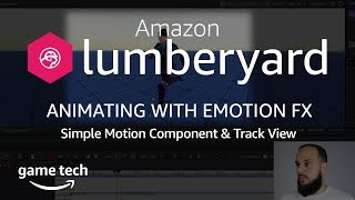 Amazon Lumberyard Animating with EMotion FX using a Simple Motion Component [upl. by Attelrahs]