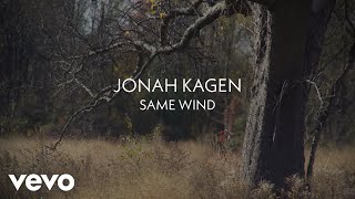 Jonah Kagen  Same Wind Lyric Video [upl. by Tonry]