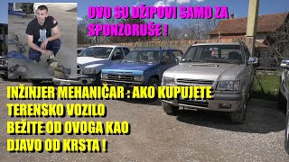 Iskustvo MEHANIČARA  Ako vam treba PRAVO terensko vozilo OVO MORATE da izbegavate  DŽIPOVI samo [upl. by Yttisahc]