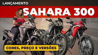 🚨LANÇAMENTO SAHARA 300 TUDO O QUE MUDOU XRE 300 SAHARA PREÇO E VERSÕES XRE 300 SAHARA  LANÇAMENTO [upl. by Kiah]