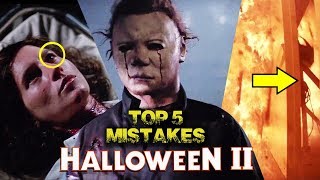 Halloween II 1981 Top 5 Movie Mistakes [upl. by Yearwood]