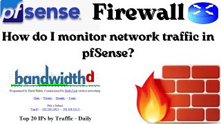 pfSense bandwidthd setup How do I monitor network traffic in pfSense  How do you use BandwidthD [upl. by Ajdan]