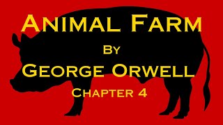 Animal Farm Chapter 4 audiobook [upl. by Elsbeth]