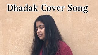 Dhadak Cover Song  Dhadak Movie  Shreya Ghoshal [upl. by Llehsad777]