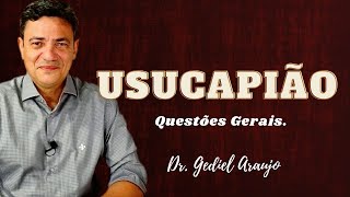 Usucapião  Questões Gerais [upl. by Ressler]