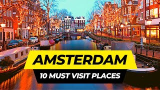 Top 10 Places to Visit in Amsterdam 2024  Netherlands Travel Guide [upl. by Darwen]