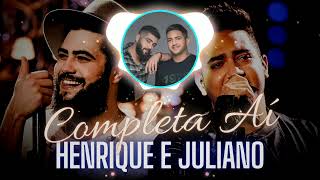 🎤 Henrique e Juliano  Completa Aí 🎶 [upl. by Aerdnwahs]