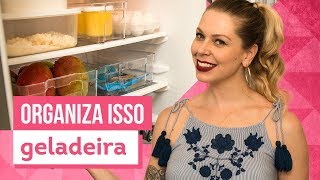 Como organizar a geladeira Aprenda com Rafa Oliveira  CASA DE VERDADE [upl. by Derry]