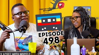 EPISODE 498 Dineo Ranaka SangomasMental AwarenessP Diddy amp Tupac Will Smith Tyla Black Coffee [upl. by Aidnama]