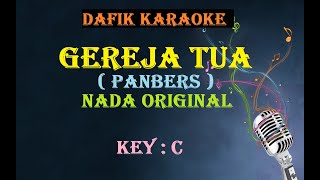 Gereja Tua Karaoke Pambres nada asli C [upl. by Onek]