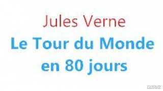 7 Jules Verne Le tour du monde en 80 jours livre audio partie 7 finale [upl. by Fosdick]