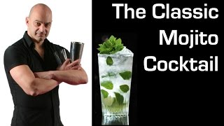 Mojito Cocktail How to make a Classic Mojito Cocktail with Paul Martin [upl. by Garland]