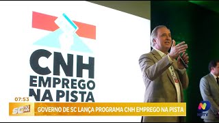 Governo de Santa Catarina lança programa CNH Emprego na Pista [upl. by Nirak]