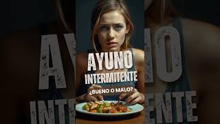 El Ayuno Intermitente ¿Bueno o Malo Para La Salud [upl. by Grant]