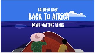 Calypso Rose  Back to Africa David Walters Remix Lyrics Video [upl. by Grobe]