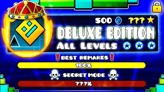 OFFICIAL All Geometry Dash Original Levels in quotDELUXE EDITIONquot  GEOMETRY DASH NEW LEVEL VERSIONS [upl. by Ariaec]