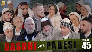 DASHNI DHE PABESI  Episodi 45 Tregime të Vjetra [upl. by Isawk620]