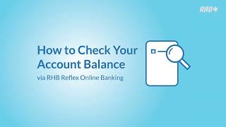 RHB Reflex Malaysia  How to Check Your Account Balance via RHB Reflex Online Banking [upl. by Hoem]