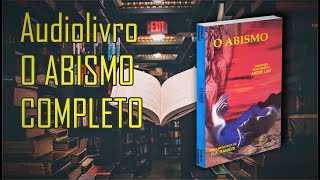 Audiolivro Completo O Abismo  RA Ranieri  Audiobook Espírita  PORTUGUÊS YouTube [upl. by Pandora164]