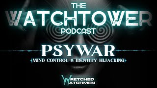 The Watchtower 81024 PSYWAR Part 4 [upl. by Lytsyrk]