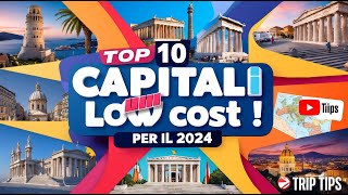 Top 10 Capitali Europee Low Cost per il 2024 Da non Perdere [upl. by Ettelra]