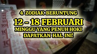 Zodiak Beruntung Pekan ini 12 februari Sampai 18 februari 2024 Lengkap Dan Akurat 🌏 [upl. by Sweatt]